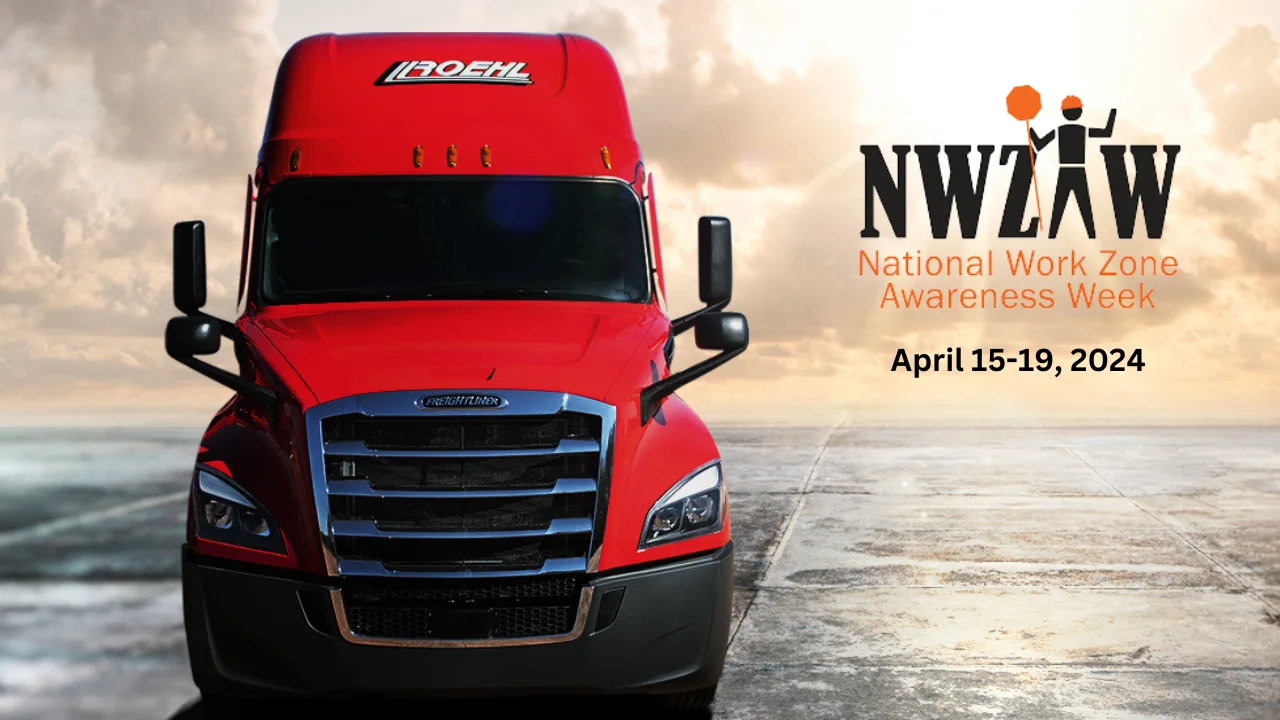 Roehl Truck with National Work Zone Awareness Week information