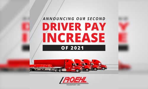 Roehl Transport Announces Second Driver Pay Increase of 2021 Teaser